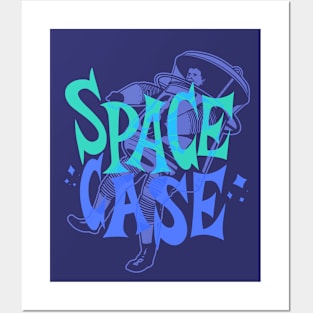 Space Case Posters and Art